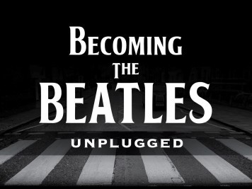 Becoming the Beatles: Unplugged